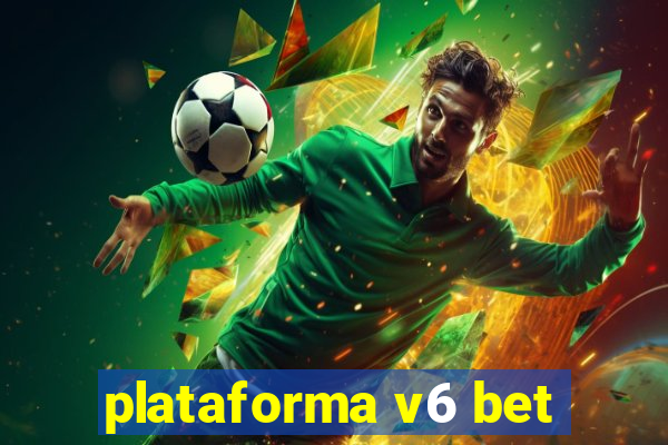 plataforma v6 bet